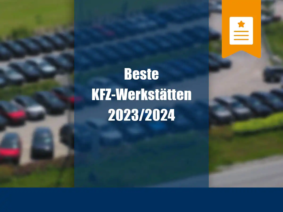 zu sehen ist das Außengelände und Text: Beste Kfz.-Werkstätten 2023/24