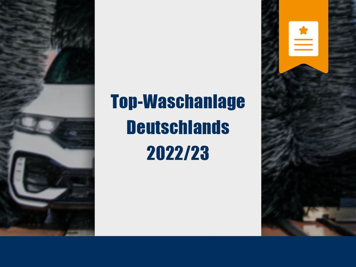 Top-Waschanlagen Deutschlands 2022/23